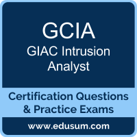 GCIA: GIAC Intrusion Analyst GCIA: GIAC Intrusion Analyst