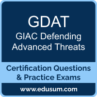 GDAT: GIAC Defending Advanced Threats GDAT: GIAC Defending Advanced Threats