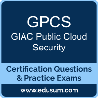 GPCS: GIAC Public Cloud Security GPCS: GIAC Public Cloud Security