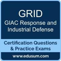GRID: GIAC Response and Industrial Defense GRID: GIAC Response and Industrial Defense