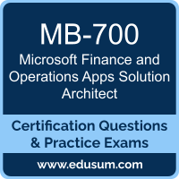 MB-700: Microsoft Dynamics 365 Finance and Operations Apps Solution Architect MB-700: Microsoft Dynamics 365 Finance and Operations Apps Solution Architect