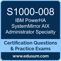 S1000-008: IBM PowerHA SystemMirror V7.2.5 AIX Administrator Specialty S1000-008: IBM PowerHA SystemMirror V7.2.5 AIX Administrator Specialty