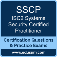SSCP: ISC2 Systems Security Certified Practitioner SSCP: ISC2 Systems Security Certified Practitioner