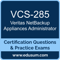 VCS-285: Veritas NetBackup 10.x and NetBackup Appliance 5.x Administrator VCS-285: Veritas NetBackup 10.x and NetBackup Appliance 5.x Administrator