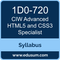 Advanced HTML5 and CSS3 Specialist PDF, 1D0-720 Dumps, 1D0-720 PDF, Advanced HTML5 and CSS3 Specialist VCE, 1D0-720 Questions PDF, CIW 1D0-720 VCE, CIW Advanced HTML5 and CSS3 Specialist Dumps, CIW Advanced HTML5 and CSS3 Specialist PDF
