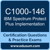 Spectrum Protect Plus Implementation Dumps, Spectrum Protect Plus Implementation PDF, C1000-146 PDF, Spectrum Protect Plus Implementation Braindumps, C1000-146 Questions PDF, IBM C1000-146 VCE, IBM Spectrum Protect Plus Implementation Dumps