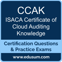 CCAK Dumps, CCAK PDF, CCAK Braindumps, ISACA CCAK Questions PDF, ISACA CCAK VCE, ISACA Certificate of Cloud Auditing Knowledge Dumps