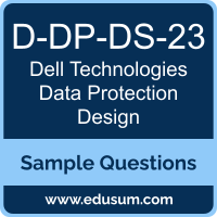 Data Protection Design Dumps, D-DP-DS-23 Dumps, D-DP-DS-23 PDF, Data Protection Design VCE, Dell EMC D-DP-DS-23 VCE, Dell EMC DCS-TA PDF