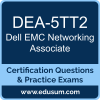 Networking Associate Dumps, Networking Associate PDF, DEA-5TT2 PDF, Networking Associate Braindumps, DEA-5TT2 Questions PDF, Dell EMC DEA-5TT2 VCE, Dell EMC DCA-Networking Dumps