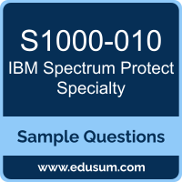 Spectrum Protect Specialty Dumps, S1000-010 Dumps, S1000-010 PDF, Spectrum Protect Specialty VCE, IBM S1000-010 VCE, IBM Spectrum Protect Specialty PDF