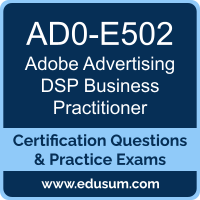 Advertising DSP Business Practitioner Dumps, Advertising DSP Business Practitioner PDF, AD0-E502 PDF, Advertising DSP Business Practitioner Braindumps, AD0-E502 Questions PDF, Adobe AD0-E502 VCE, Adobe Advertising DSP Business Practitioner Dumps